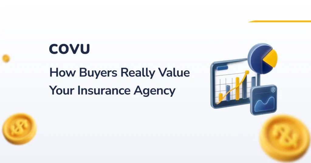 How Buyers Really Value Your Insurance Agency