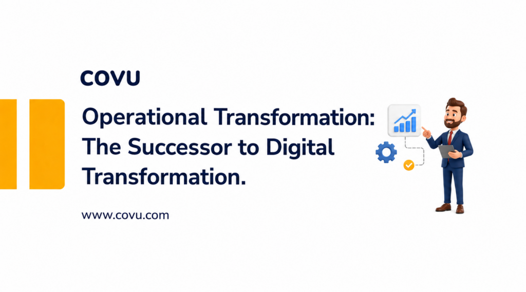 Operational transformation, the successor to digital transformation