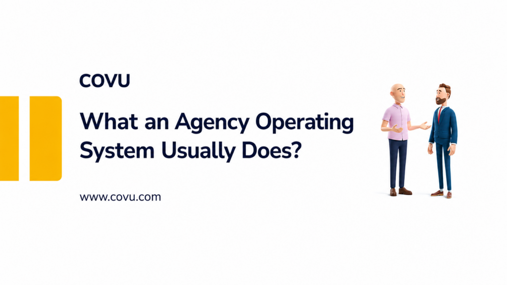 What an Agency Operating System Usually Does