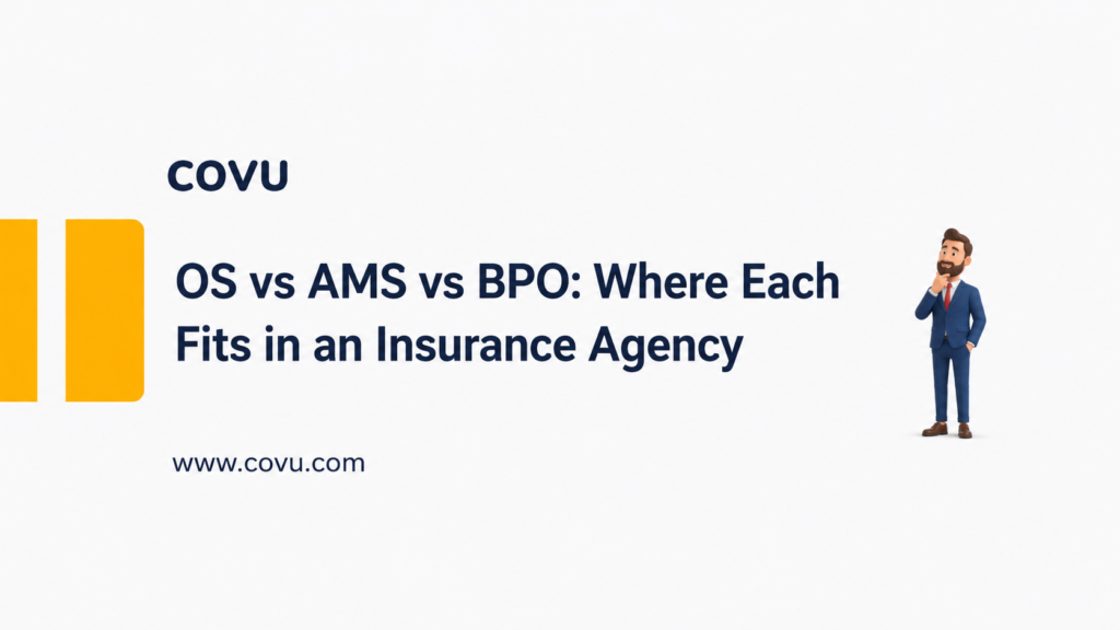 OS vs AMS vs BPO for Insurance Agency Optimization