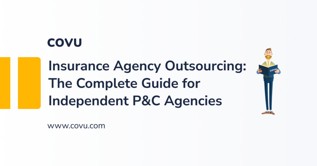 Insurance Outsourcing: A Practical Guide for Independent P&C Agencies
