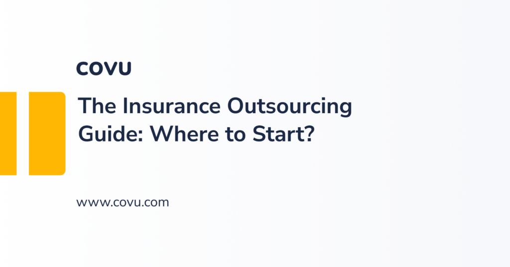The Insurance Outsourcing Guide: Where to Start and What to Read Next