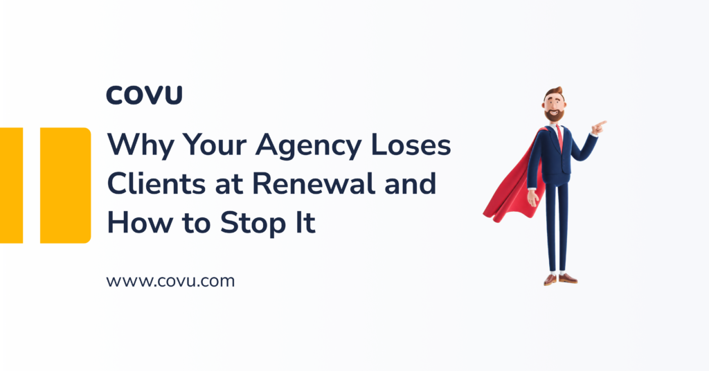 Why Your Agency Loses Clients at Renewal